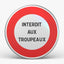 Panneau B19 — Autres interdictions (inscription au choix) — vue de face