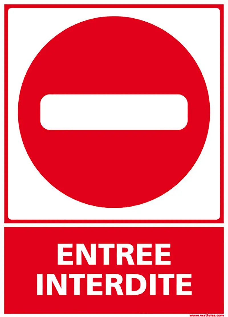 Plaque Entrée interdite